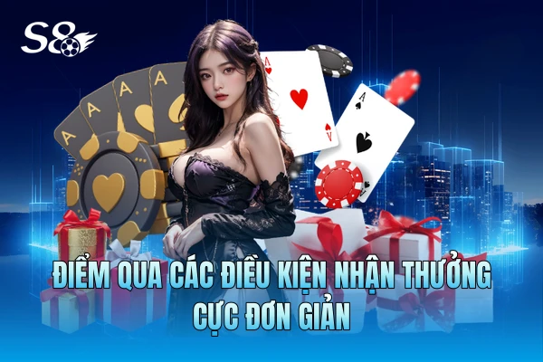 Điểm qua các điều kiện nhận thưởng cực đơn giản Điểm qua các điều kiện nhận thưởng cực đơn giản
