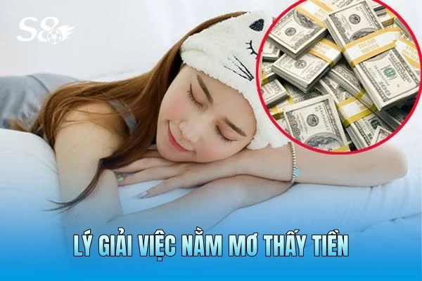 Lý giải việc nằm mơ thấy tiền Lý giải việc nằm mơ thấy tiền