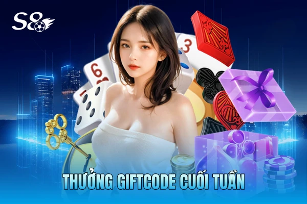Thưởng giftcode cuối tuần Thưởng giftcode cuối tuần