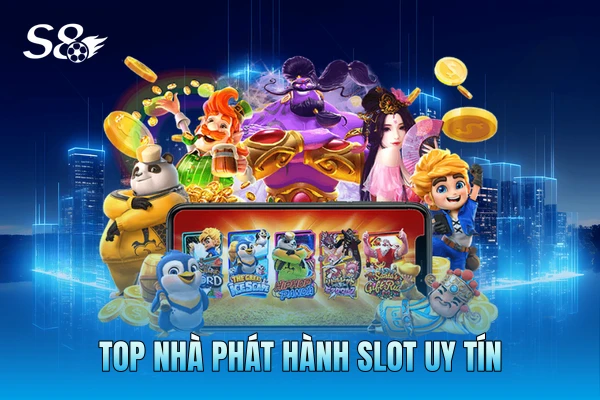 Top nhà phát hành slot uy tín Top nhà phát hành slot uy tín